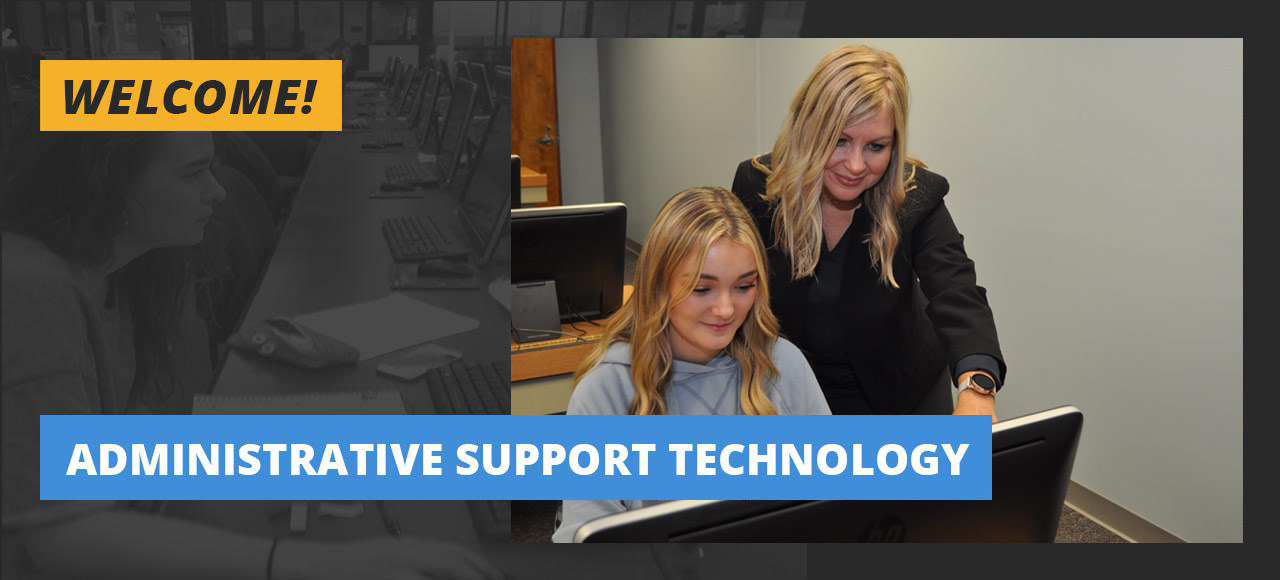 Welcome to Administration Support Technology
